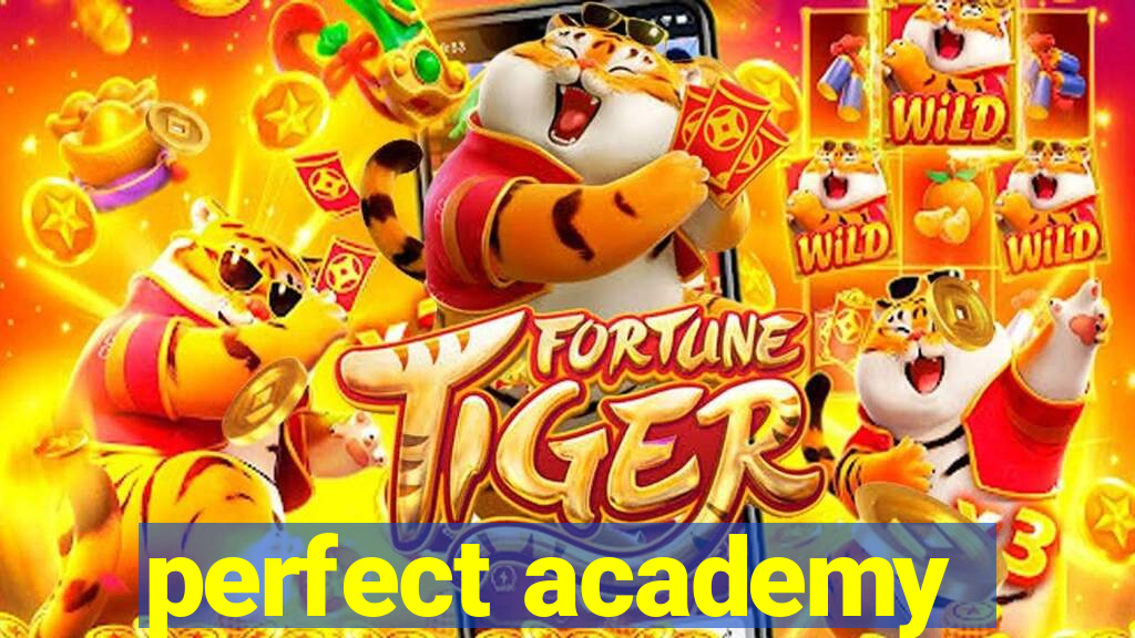 perfect academy